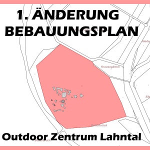 1. Änderung des Bebauungsplanes „Outdoor-Zentrum Lahntal“, ...